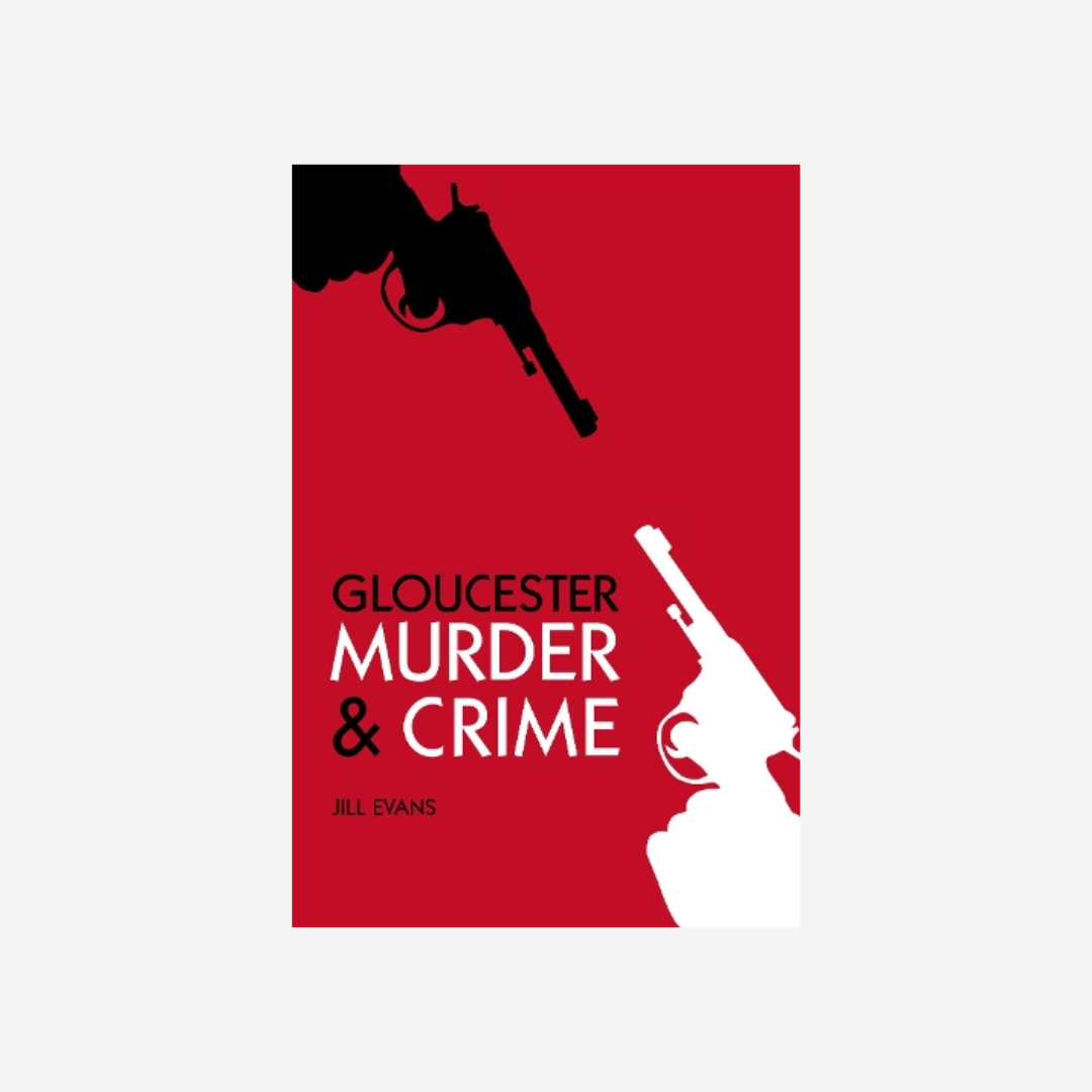 Gloucester Murder and Crime Book